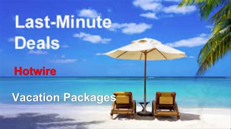 hotwire vacation package|last minute all inclusive vacation packages.